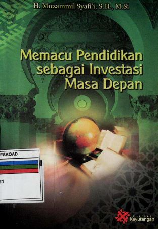 Memacu Pendidikan Sebagai Investasi Masa Depan